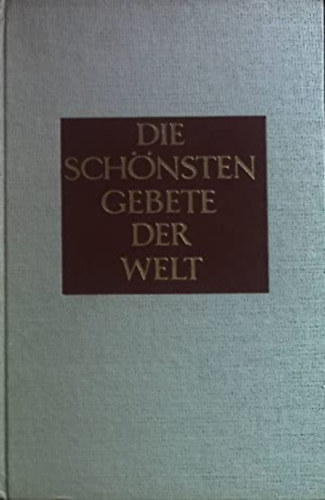 Die Sch�nsten gebete der Welt