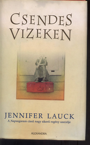 Jennifer Lauck - Csendes vizeken