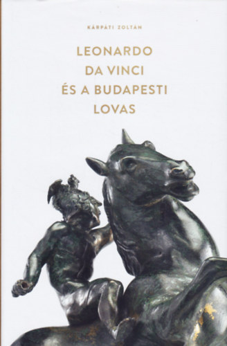 Leonardo Da Vinci s a budapesti lovas