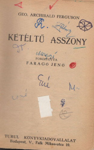 Farag Jen ford. Geo. Archibald Ferguson - Ktlt asszony