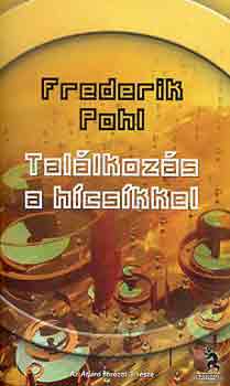 Frederik Pohl - Tallkozs a hcskkel