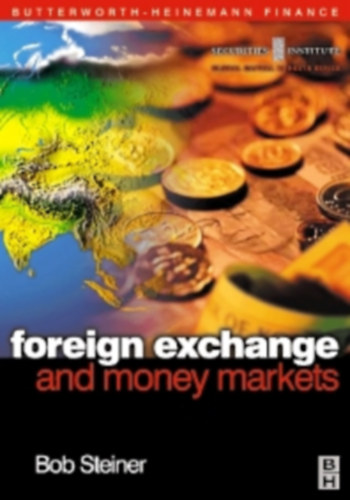 Foreign Exchange and Money Markets (1st Edition)