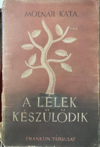 A l�lek k�sz�l�dik