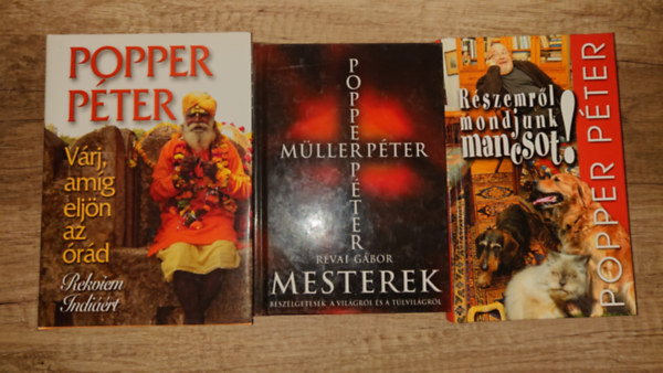 2 k�nyv Popper P�tert�l �s egy r�la aj�nd�kba: V�rj, am�g elj�n az �r�d, R�szemr�l mondjunk Mancsot!, Mesterek (Popper P�ter / M�ller P�ter)