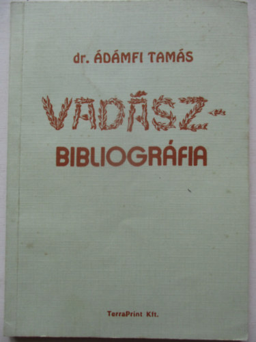 Vad�szbibliogr�fia