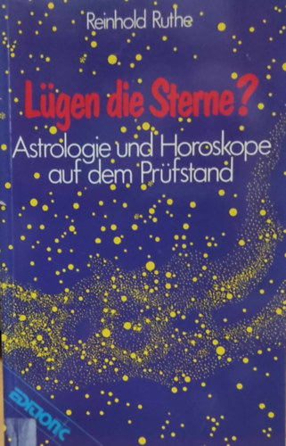Reinhold Ruthe - Lgen die Sterne? - Astrologie und Horoskope auf dem Prfstand (Brendow-Verlag)