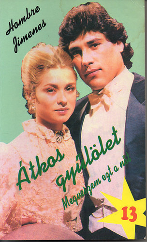 Megveszem ezt a n�t 13. - �tkos gy�l�let