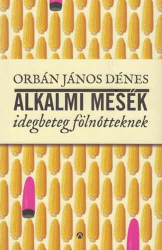 Orbn Jnos Dnes - Alkalmi mesk idegbeteg flntteknek