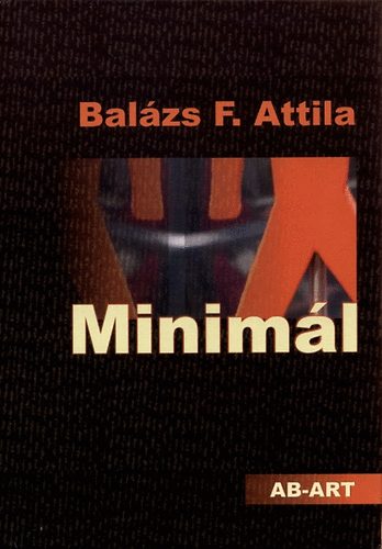 Balzs F. Attila - Miniml