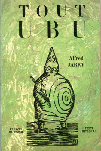 Alfred Jarry - Tout ubu