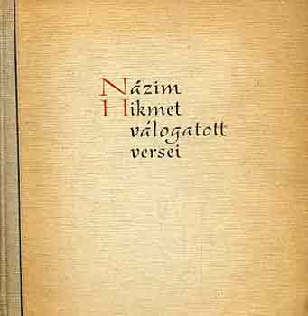 N�zim Hikmet - N�zim Hikmet v�logatott versei