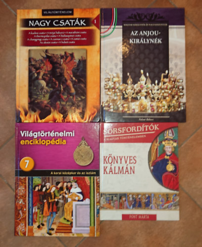 4 sz�nes k�nyv t�rt�nelem ir�nt �rdekl�d� gyerekeknek: K�nyves K�lm�n, Az Anjou-kir�lyn�k, A korai k�z�pkor �s az iszl�m, Nagy csat�k