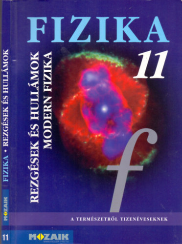 Fizika 11. - Rezg�sek �s hull�mok. Modern fiz. tk.
