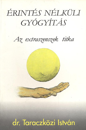 �rint�s n�lk�li gy�gy�t�s- Az extraszenszek titka