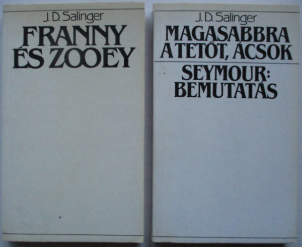 Magasabbra a tett, csok; Seymour: bemutats + Franny s Zooey (2 m)