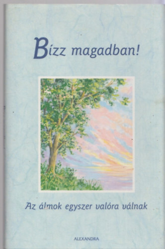 Bzz magadban! - Az lmok egyszer valra vlnak