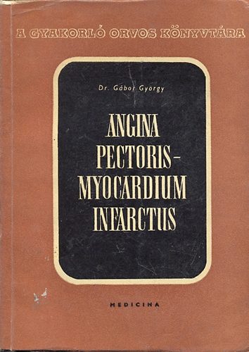 Dr. Gbor Gyrgy - Angina pectoris - myocardium infarctus