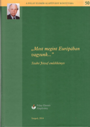 Most megint Eurpban vagyunk.. Szab Jzsef emlkknyv