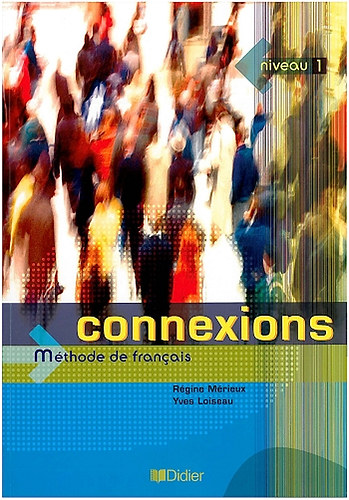 Connexions niveau 1. (Mthode De Francais)