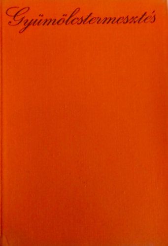 Gy�m�lcstermeszt�s