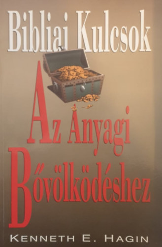 Bibliai kulcsok az anyagi b�v�lk�d�shez