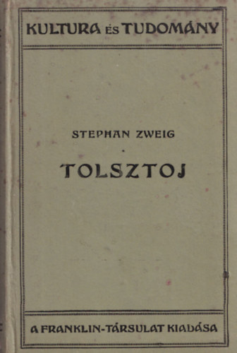 Stephan Zweig - Tolsztoj