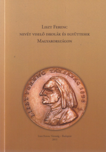 Liszt Ferenc nevt visel iskolk s egyttesek Magyarorszgon