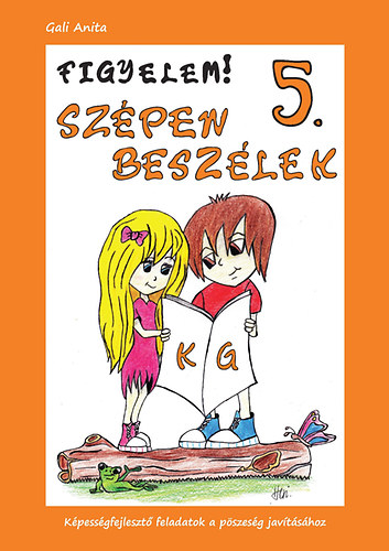 Figyelem! Szpen beszlek 5. (k-g)