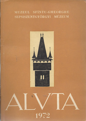 Sz�kely Zolt�n  (szerk.) - Aluta 1972 (Sepsiszentgy�rgyi M�zeum)