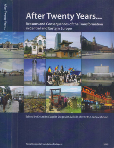 After Twenty Years... (Reasons and Consequences of the Transformation in Central and Eastern Europe)