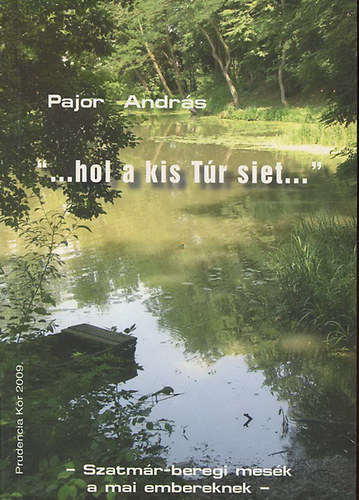 "...hol a kis T�r siet..."