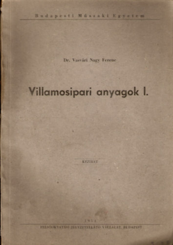 Villamosipari anyagok I. (kzirat)