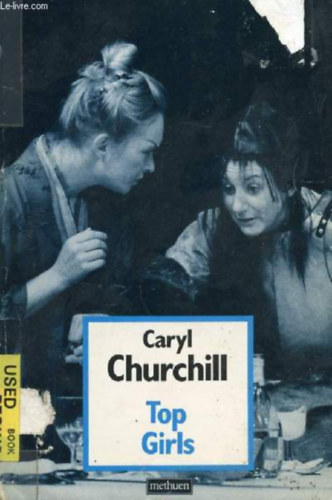 Caryl Churchill - Top Girls