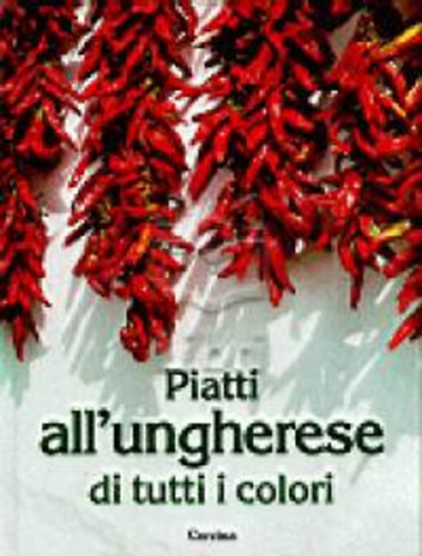 Piatti all'ungherese di tutti i colori