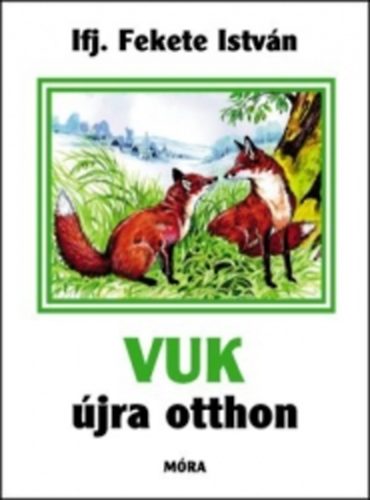 Vuk jra otthon