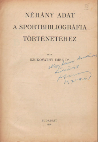 Dr. Szukovthy Imre - Nhny adat a sportbibliogrfia trtnethez