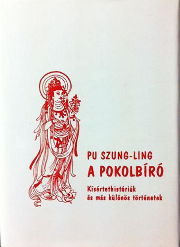 Pu Szung-Ling - A pokolbr