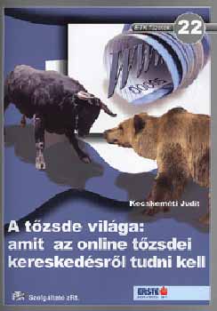 A t�zsde vil�ga: amit az online t�zsdei keresked�sr�l tudni kell