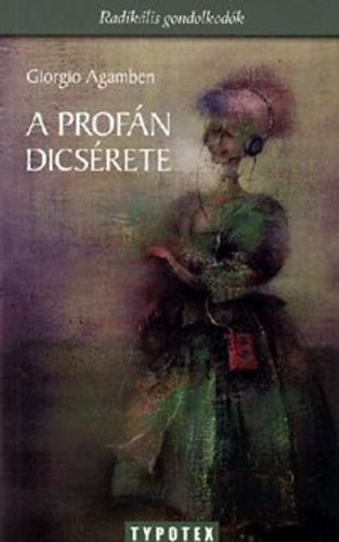 Giorgio Agamben - A profn dcsrete