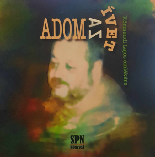 Adom az �vet - K�rmendi Lajos eml�k�re