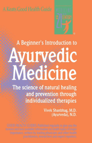 Vivek Shanbhag - A Beginner's Introduction to Ayurvedic Medicine