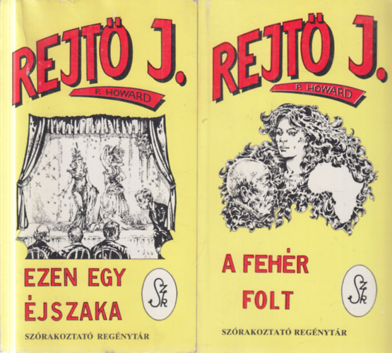 P. Howard (Rejtő Jenő) - 2 db. kalandregény (Ezen egy éjszaka + A fehér folt)