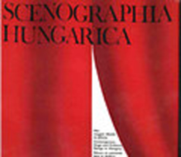 B�gel J�zsef; J�nos Lajos  (szerk.) - Scenographia Hungarica - Mai magyar d�szlet �s jelmez (T�bbnyelv�)