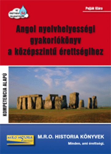 Angol nyelvhelyessgi gyakorlknyv a kzpszint rettsgihez