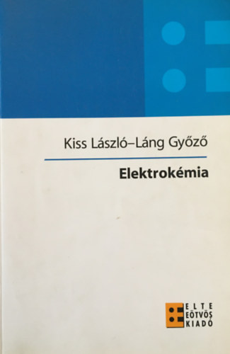 Kiss Lszl - Lng Gyz - Elektrokmia