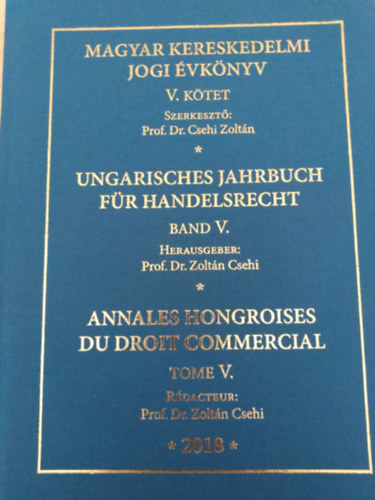 Prof. Dr. Csehi Zoltn - Magyar kereskedelmi jogi vknyv V.
