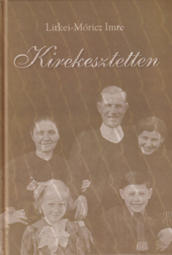 Litkei-M�ricz Imre - Kirekesztetten