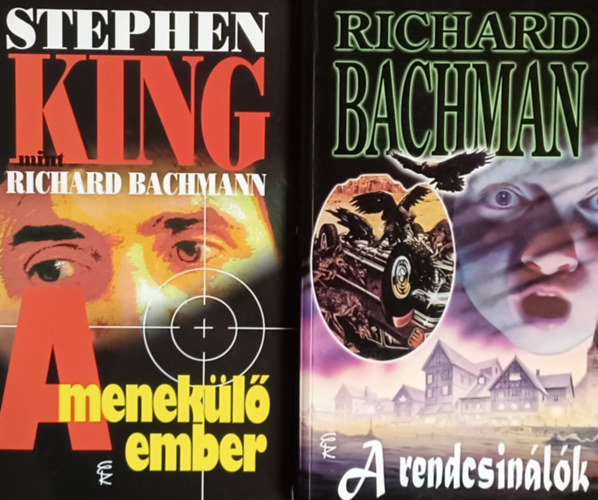 Stephen King mint Richard Bachman: A menekl ember + Rendcsinlk (2 m)
