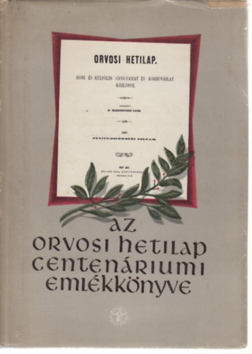 Az Orvosi Hetilap centen�riumi eml�kk�nyve