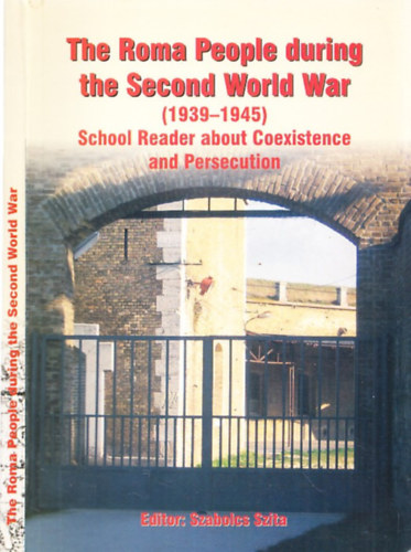 The Roma People during the Second World War (1939-1945) (School Reader about Coexistence and Persecution)